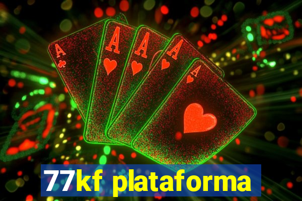 77kf plataforma